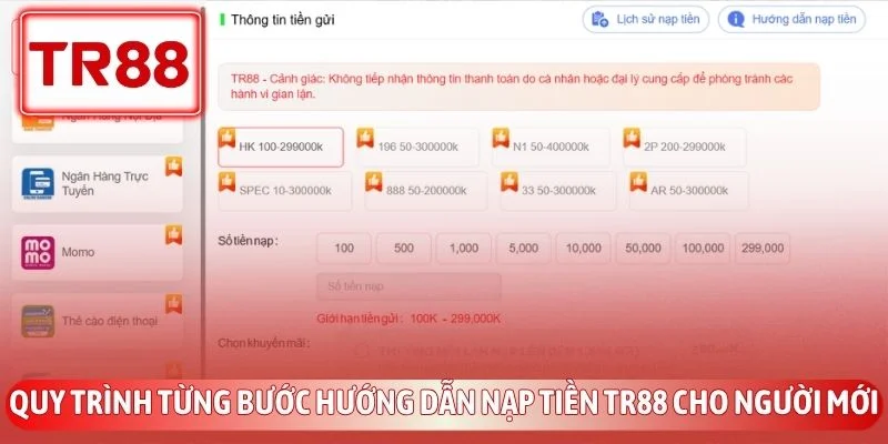 Hướng Dẫn Nạp Tiền TR88 Nhanh Chóng Và An Toàn Nhất 2026 3 Quy trình từng bước hướng dẫn nạp tiền TR88 cho người mới